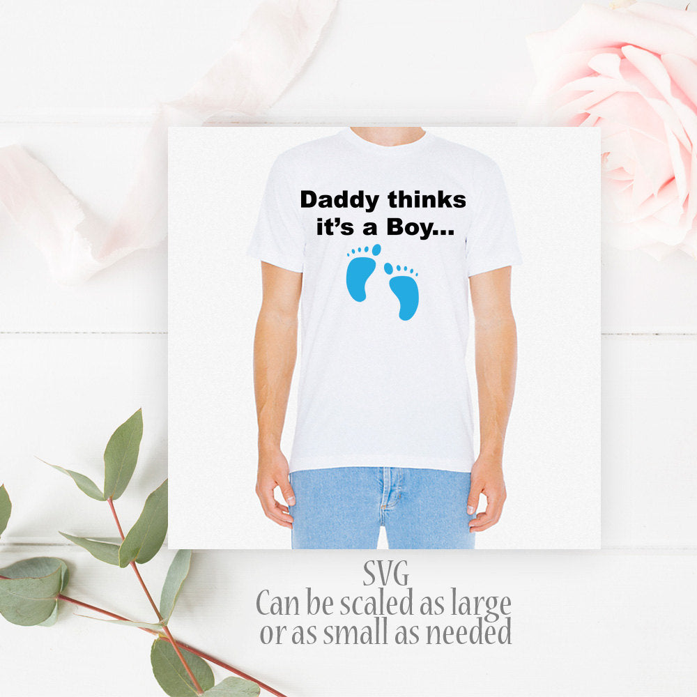 Daddy Thinks It's A Boy Graphic, Baby Shower