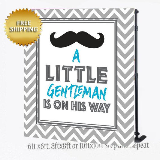 A Little Gentleman is on his way Photo Booth backdrop, Prince Step and Repeat, Mustache Step and Repeat, Gentleman backdrop, Baby Shower